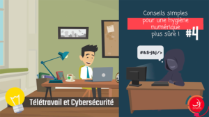 Lire la suite à propos de l’article Télétravail & Cybersécurité #4