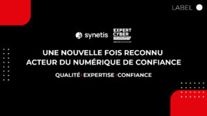 Lire la suite à propos de l’article Synetis est une nouvelle fois labellisé ExpertCyber