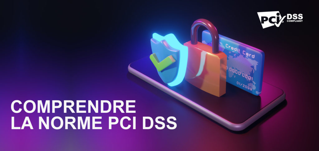 Lire la suite à propos de l’article PCI DSS : tout ce qu’il faut savoir sur la norme de sécurité des paiements !